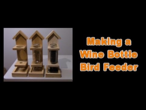 How to Make a Wine Bottle Bird Feeder