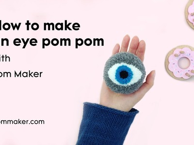 How To Make An Eye Pompom - Pom Maker Tutorial