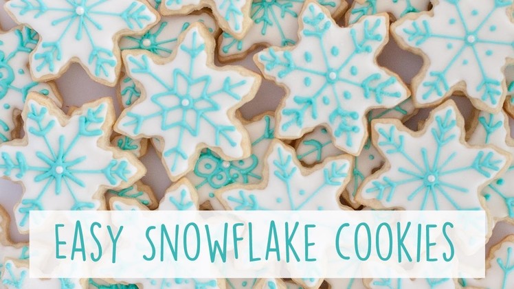 How to Make EASY Snowflake Cookies