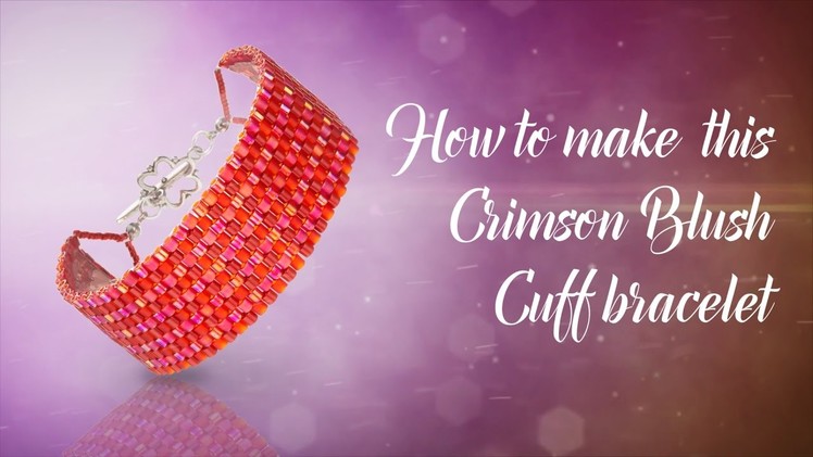How to make this Peyote Crimson Braclet ❤ Valentine's | Delica Seed Beads