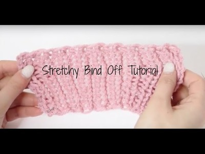 How To: Stretchy Bind Off