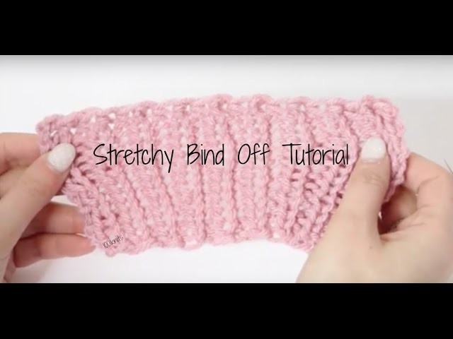 How To: Stretchy Bind Off