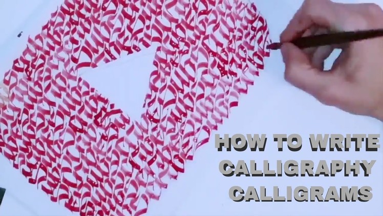 HOW TO WRITE CALLIGRAPHY CALLIGRAMS
