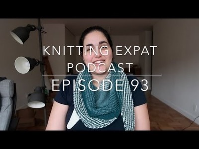 Knitting Expat - Episode 93 - Vogue Knitting Live Recap!