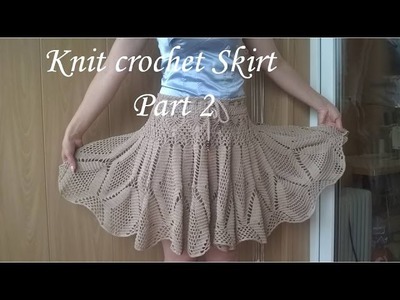 Skirt crochet in explanation Vanessa Montoro How to tie a crochet skirt Part 2