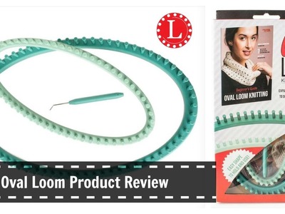 Ultimate Oval Loom Knitting Kit Review