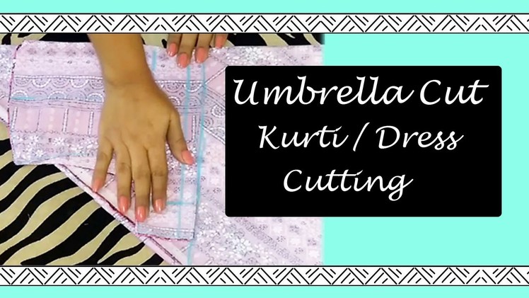 Umbrella Cut Kurti. Dress CUTTING | HOW TO CUT UMBRELLA KURTI