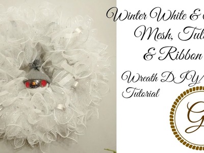 Winter White & Silver Mesh.Tulle and Ribbon Wreath DIY.Tutorial