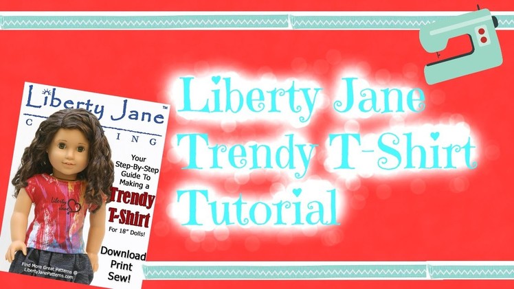 How to Sew The Liberty Jane Trendy T-Shirts for AG Dolls || SewCraftyAG