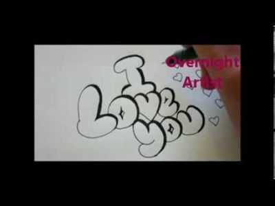 How To Write I Love You Cool Bubble Graffiti Letters