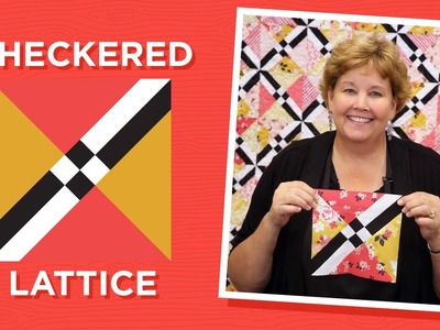 Make a Checkered Lattice Quilt with Jenny!