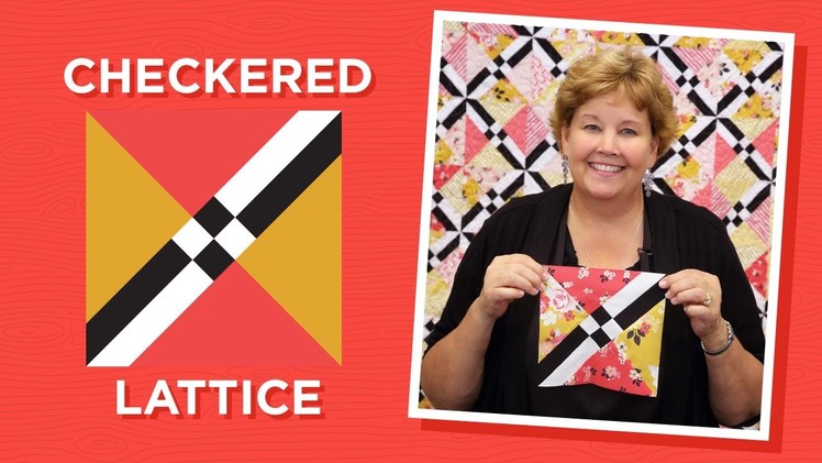 Make a Checkered Lattice Quilt with Jenny!