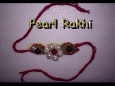Make Pearl Rakhi At Home For Raksha Bandhan | Craftlas