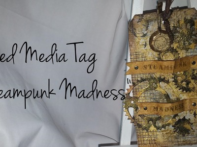 Mixed Media Tag-Steampunk Madness