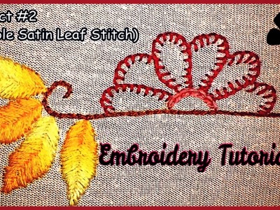 Sewing Project #2: Double Satin Leaf Stitch(Embroidery Tutorial)