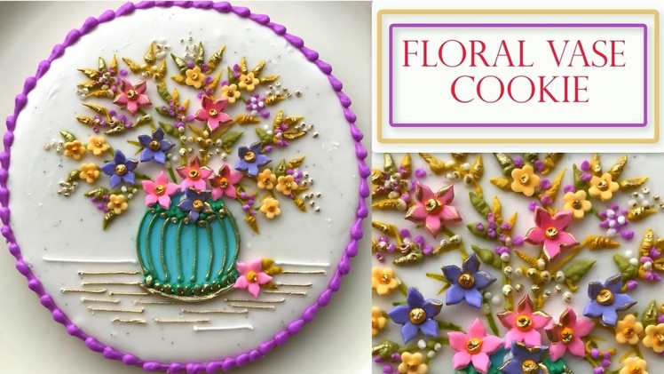 How to Decorate A Flower Cookie | Floral Vase Plaque