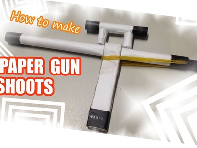 How to make a Paper Gun shoots ✔
