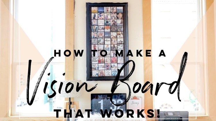 How To Make A Vision Board That Works!