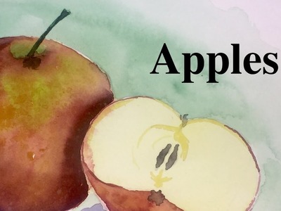 How to paint an apple in watercolor tutorial water color fruit still life
