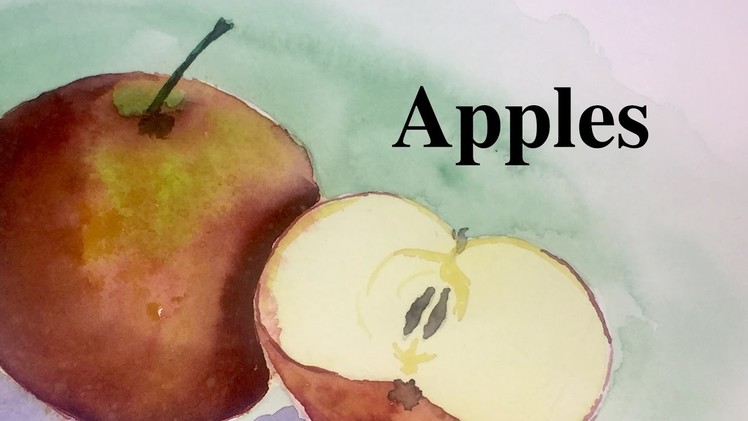 How to paint an apple in watercolor tutorial water color fruit still life
