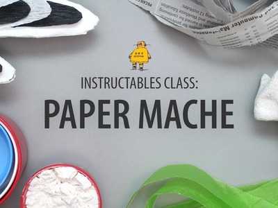 Paper Mache Class