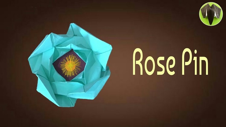 ROSE PIN Flower - Origami Tutorial from Paper Folds 