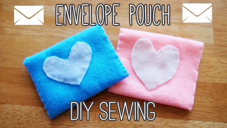 Sew Cute Felt Envelope Pouch | Beginner Easy Sewing DIY