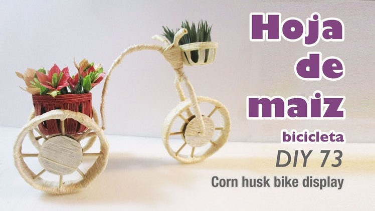 Como hacer manualidades con hoja de maiz 73.How to make con husk crafts