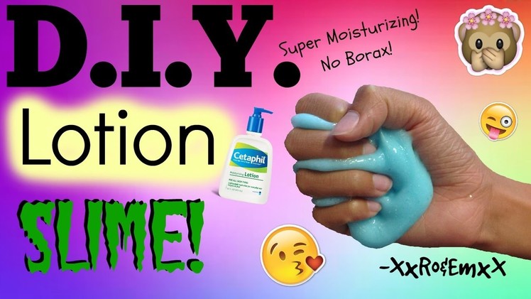 D.I.Y. Lotion Slime | How To Make Moisturizing Slime! (No Borax, Tide or Eyedrops!)