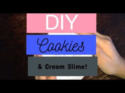 DIY Cookies And Cream Slime