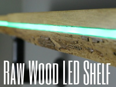 DIY Raw Wood LED Shelf