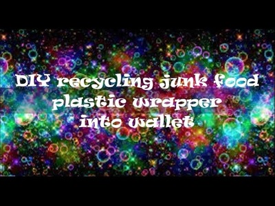 DIY recycling junk food plastic wrapper into wallet
