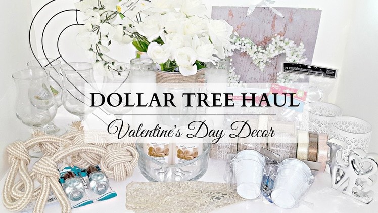 Dollar Tree Haul! ~ NEUTRAL Valentine's Day Home Decor Items & DIY Supplies!