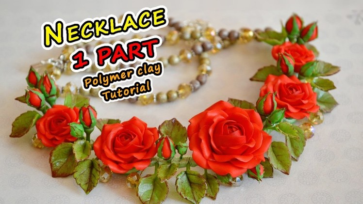 Necklace with red roses 1PART. Modeling (subtitles) ✿ Polymer clay Tutorial