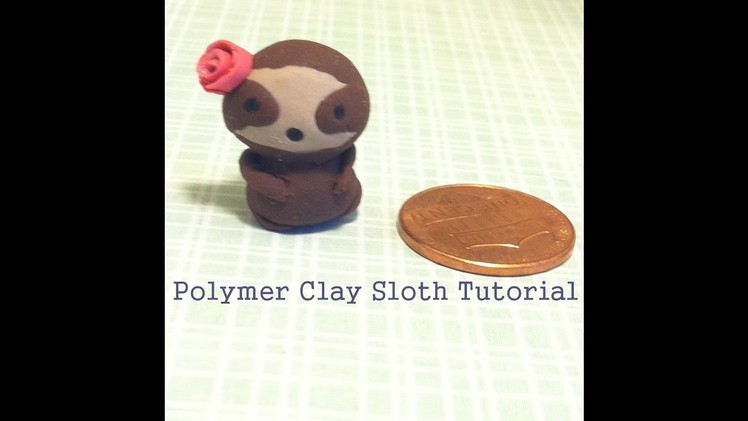 Polymer Clay Sloth Tutorial