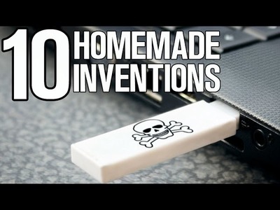 10 Homemade inventions You Need to See