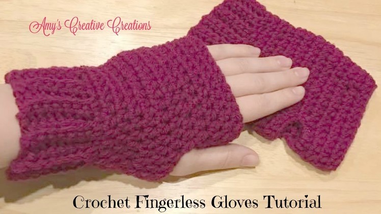 Crochet Fingerless Gloves Tutorial