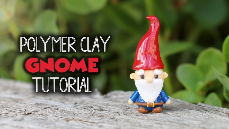 Garden Gnome│Polymer Clay Tutorial