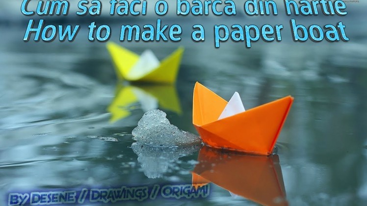 How to make a paper boat. Cum sa faci o barca din hartie  ( origami )