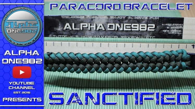 How to Make a Sanctified Paracord Bracelet  Tutorial 2017