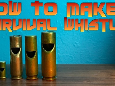 HOW TO MAKE A SURVIVAL WHISTLE FROM A BULLET CASING | FORGINEER TUTORIAL
