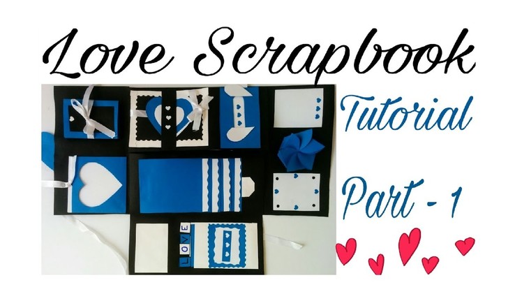Love Scrapbook Tutorial Part - 1 | Valentine's Day Gift idea