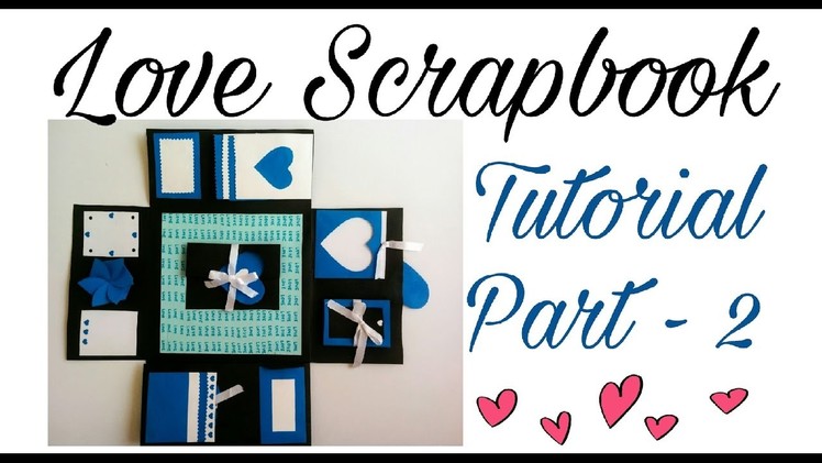 Love Scrapbook Tutorial Part - 2 | Valentine's Day Gift Idea
