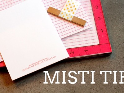 MISTI Stamping Tool Tips