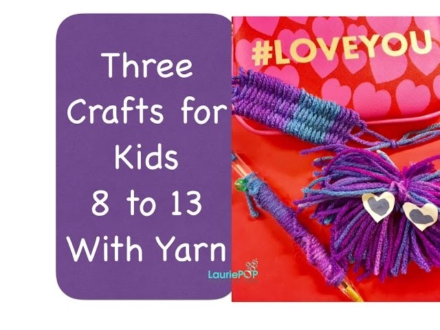 Three Crafts for Kids 8 to 13 - Valentine's Craft for Older Kids - LauriePOP
