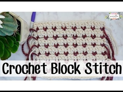 Crochet Block Stitch Tutorial | Sewrella
