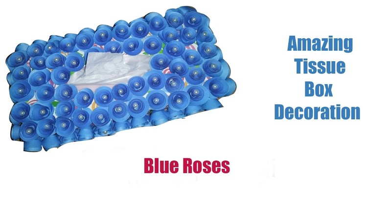 DIY Paper Crafts - How To Decorate Tissue Box With Roses (Very Easily)