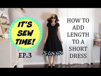 HOW TO ADD LENGTH TO A SHORT DRESS