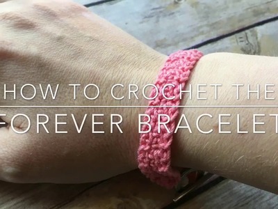 How to Crochet: Forever Bracelet