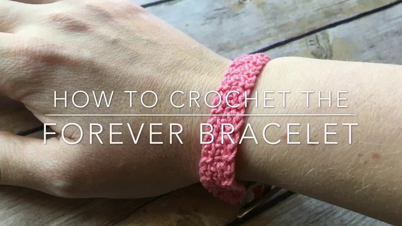 How to Crochet: Forever Bracelet